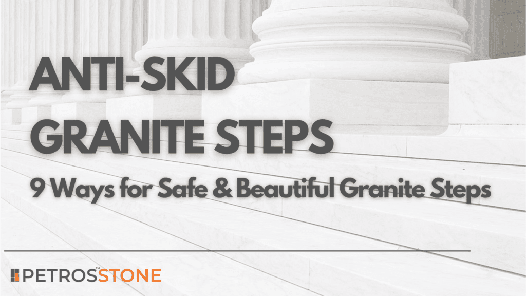 Anti-Skid Granite Steps Blog Cover