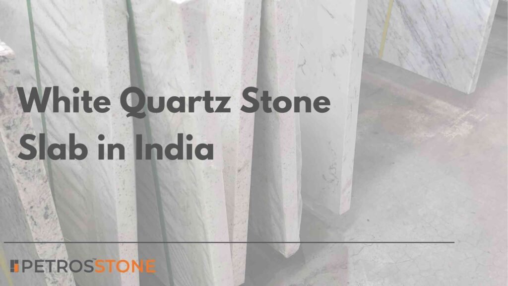 White Quartz Stone Slab in India