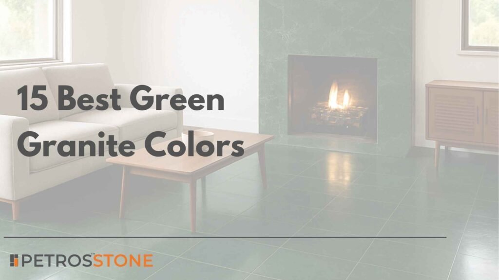 15 Best Green Granite Colors