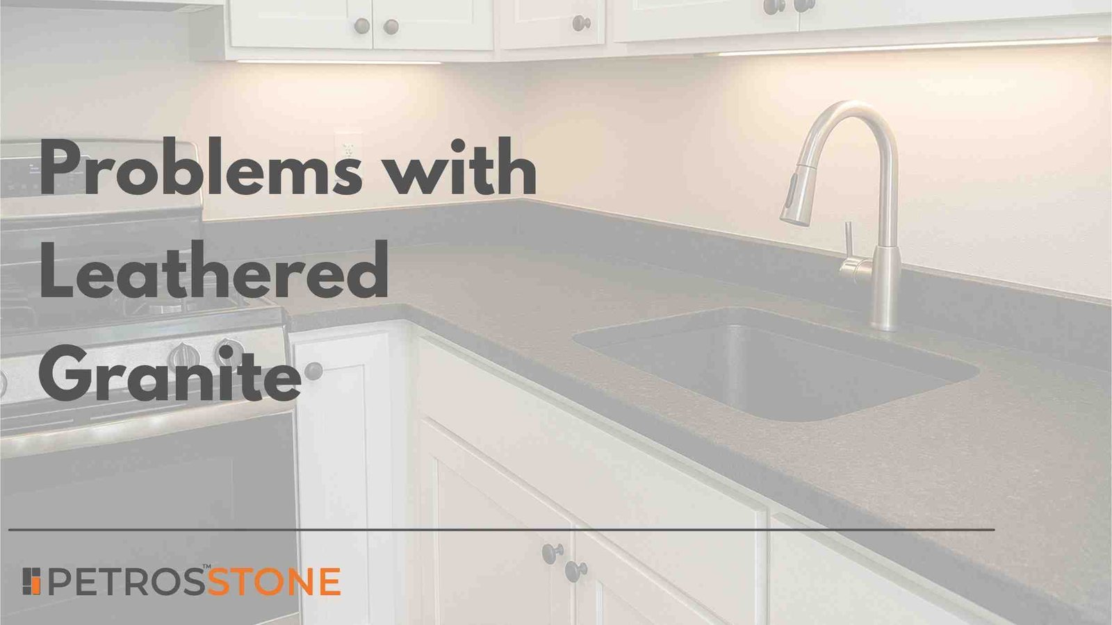 Problems with Leathered Granite