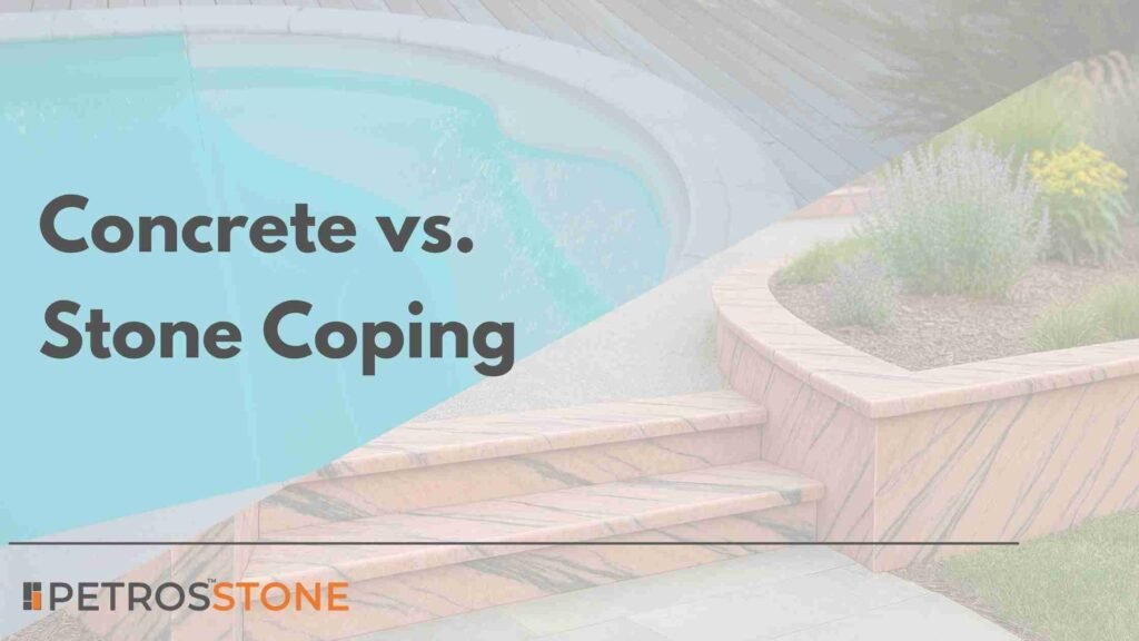 Concrete vs. Stone Coping