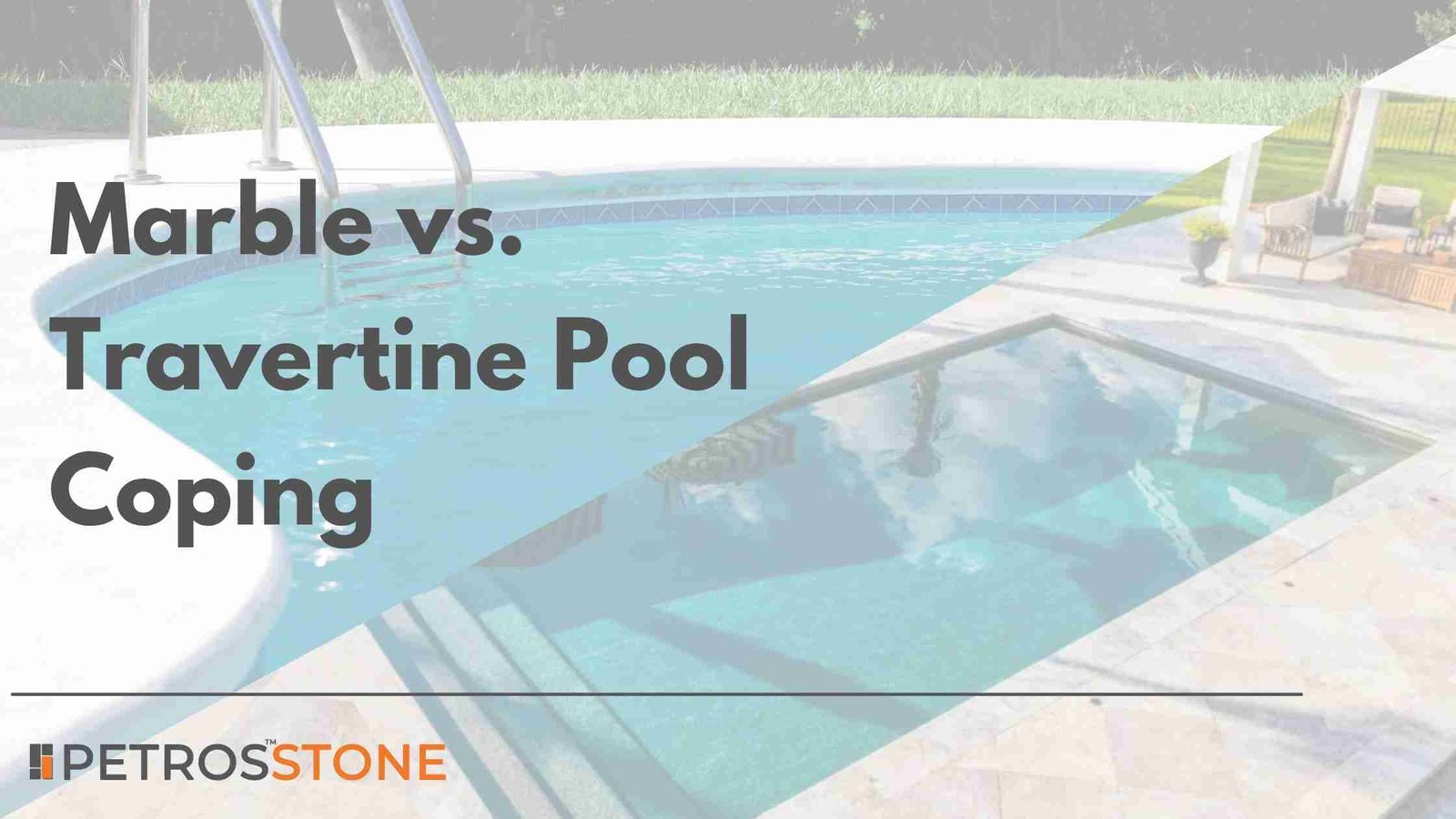 Marble vs. Travertine Pool Coping