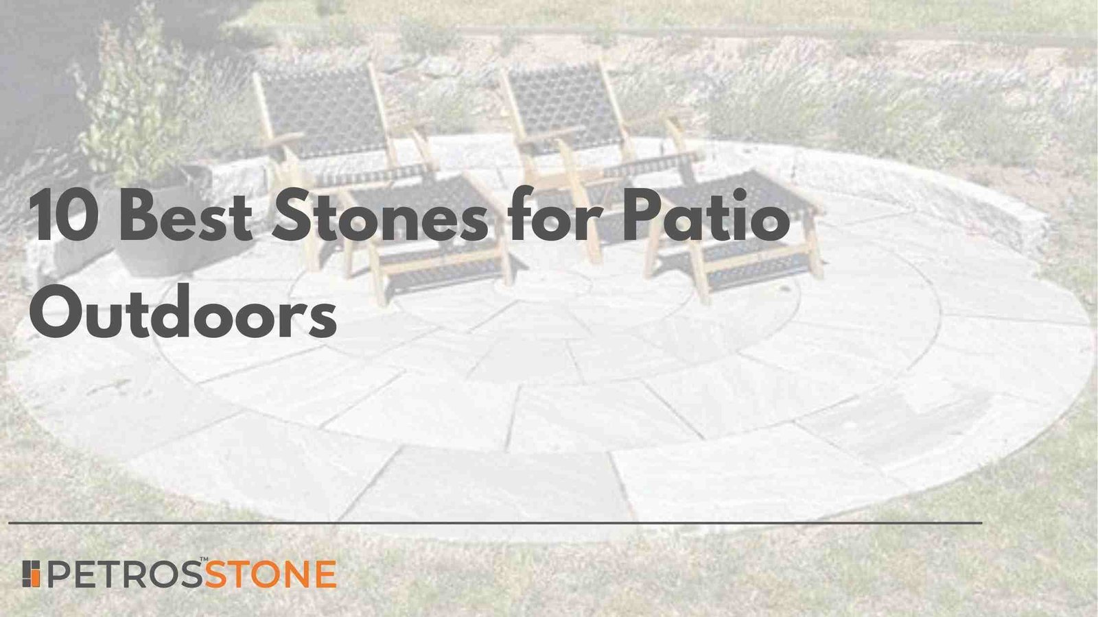 10 Best Stones for Patio Outdoors