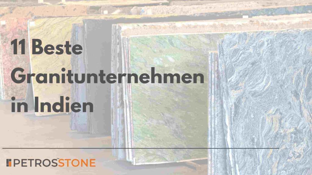 11 Beste Granitunternehmen in Indien