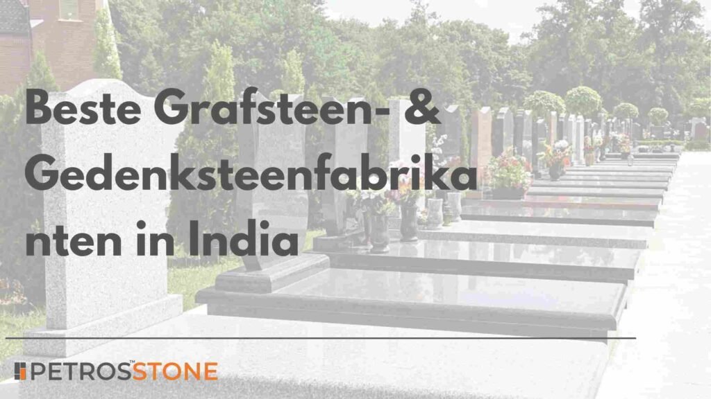 Beste Grafsteen- & Gedenksteenfabrikanten in India