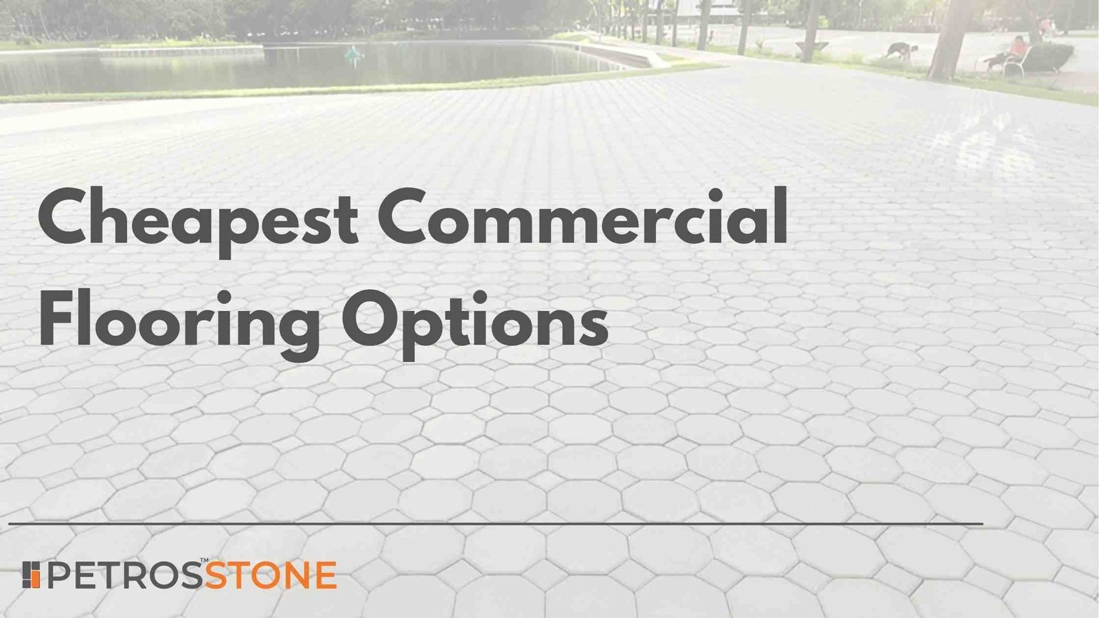 Cheapest Commercial Flooring Options