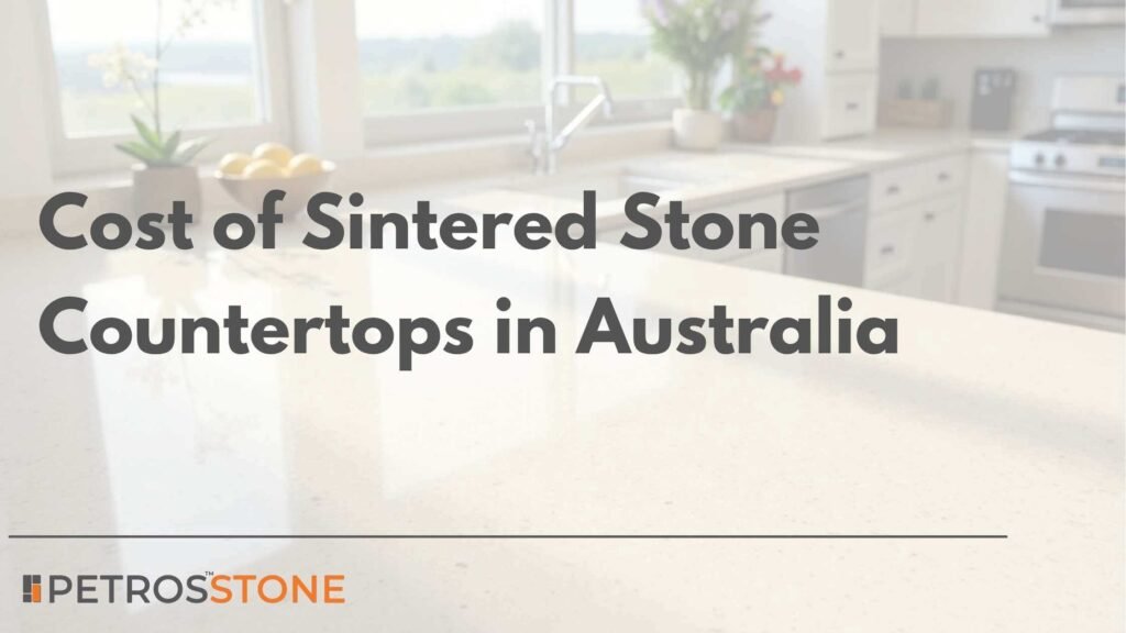 Cost of Sintered Stone Countertops in Australia (1)
