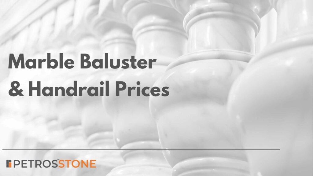 Marble Baluster Price List Marble Handrail Prices