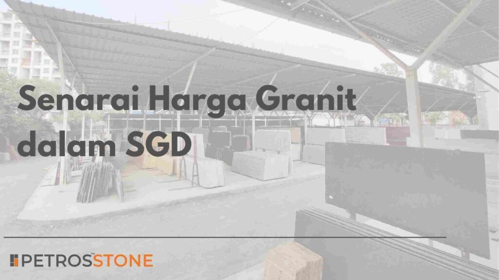 Senarai Harga Granit dalam SGD
