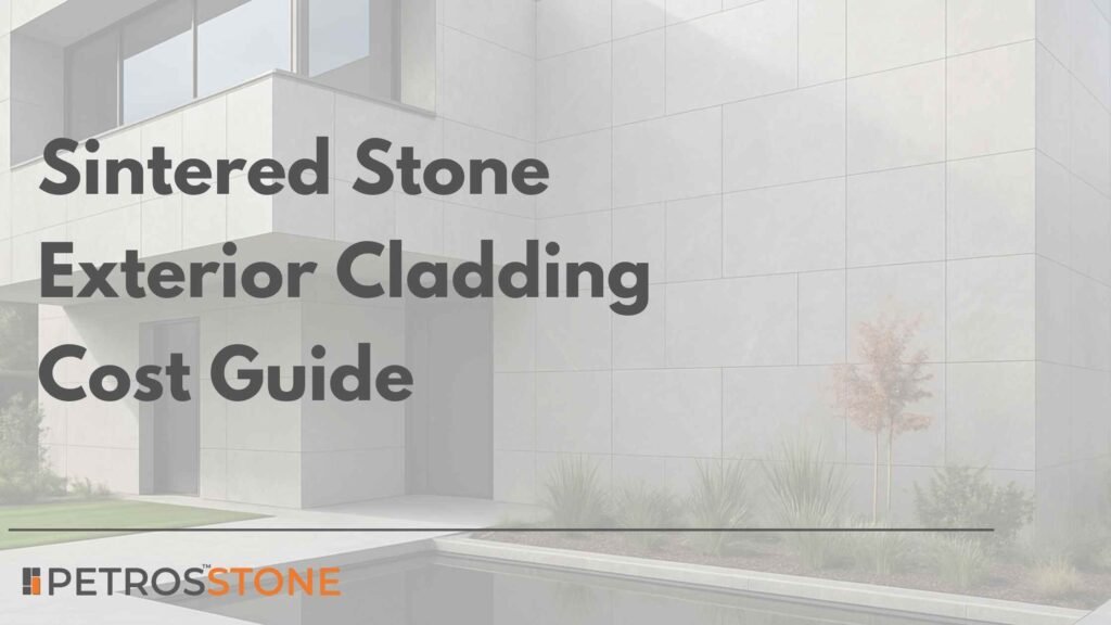 Sintered Stone Exterior Cladding Cost Guide