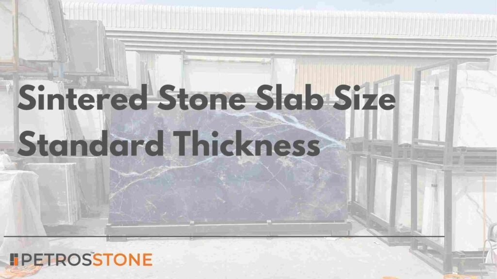 Sintered Stone Slab Size Standard Thickness