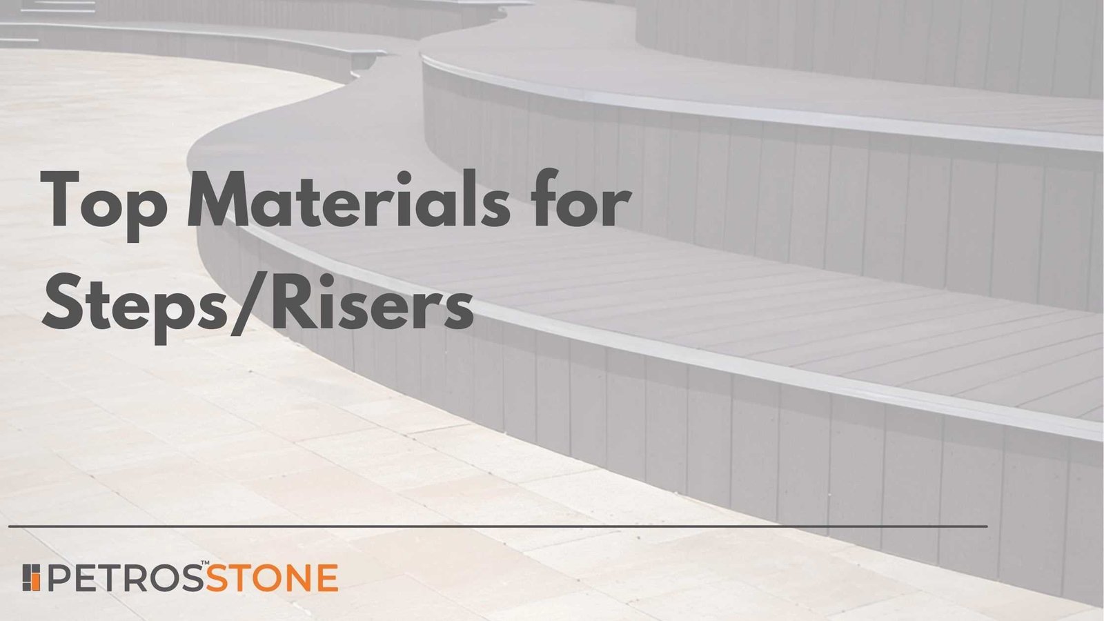 Top Materials for StepsRisers