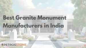 Best Granite Monument Manufacturers in India