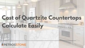 Cost of Quartzite Countertops Calculate Easily