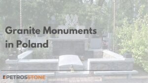 Granite Monuments in Poland Everything You Need to Know
