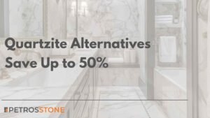 Quartzite Alternatives Save Up to 50%