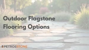 Outdoor Flagstone Flooring Options Irregular and Other Shapes