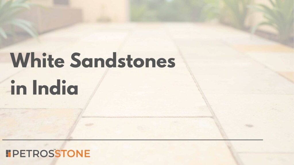 White Sandstones in India