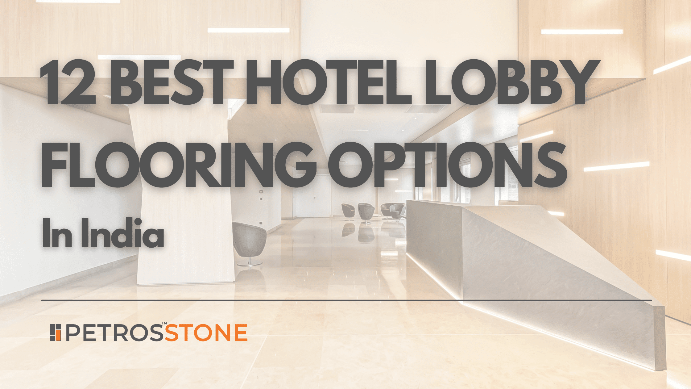 Best Hotel Lobby Flooring Options