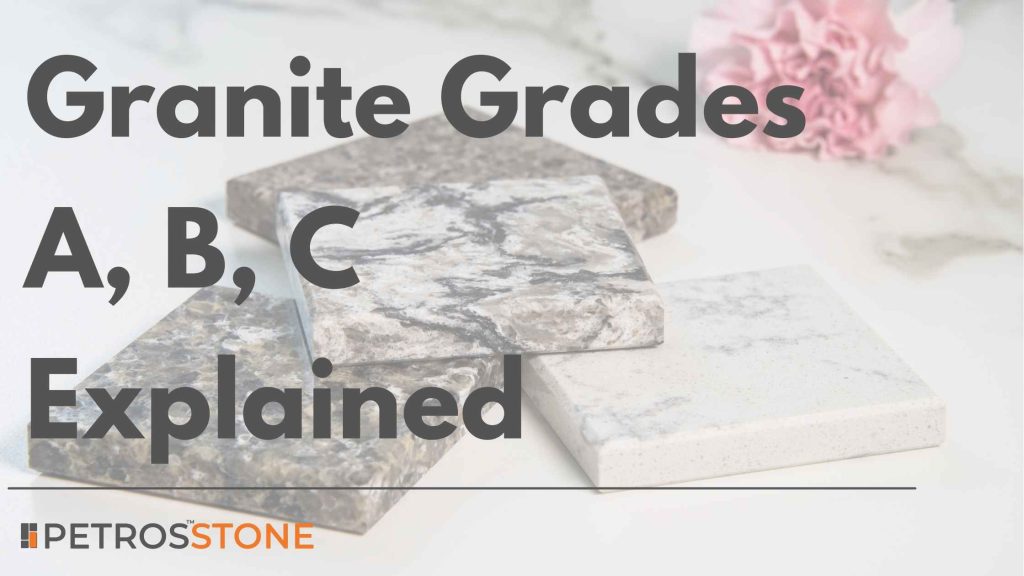 Granite Grades A, B, C Explained Granite Levels 1, 2, 3