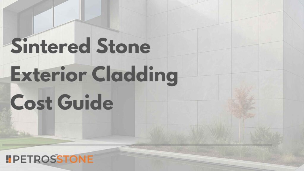 Sintered Stone Exterior Cladding Cost Guide