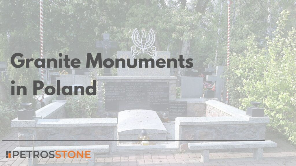Granite Monuments in Poland Everything You Need to Know