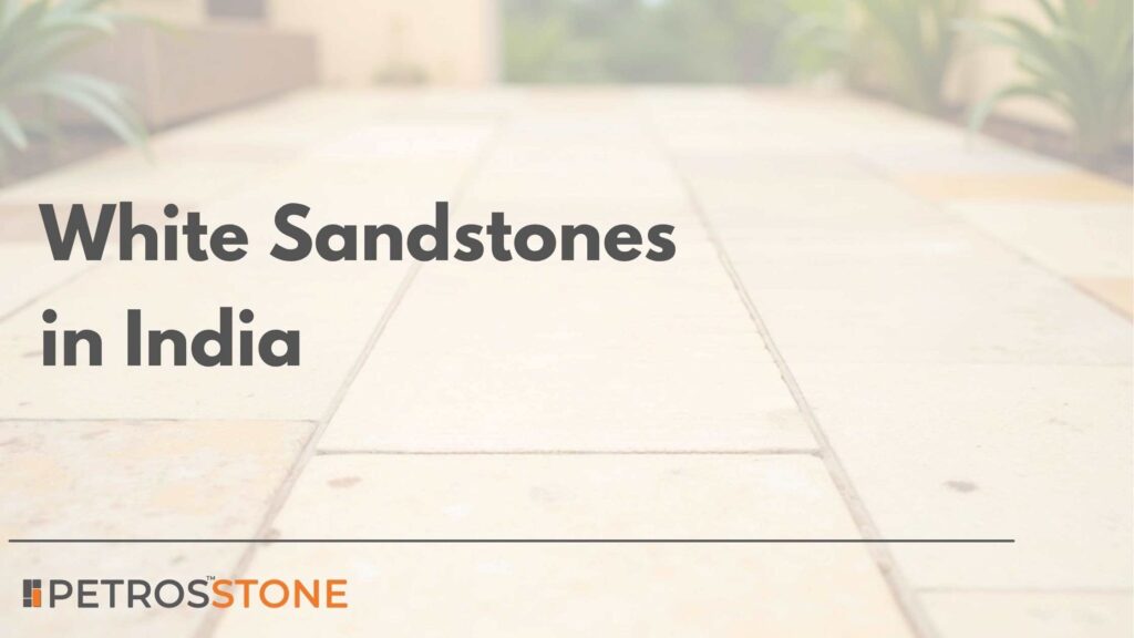 White Sandstones in India
