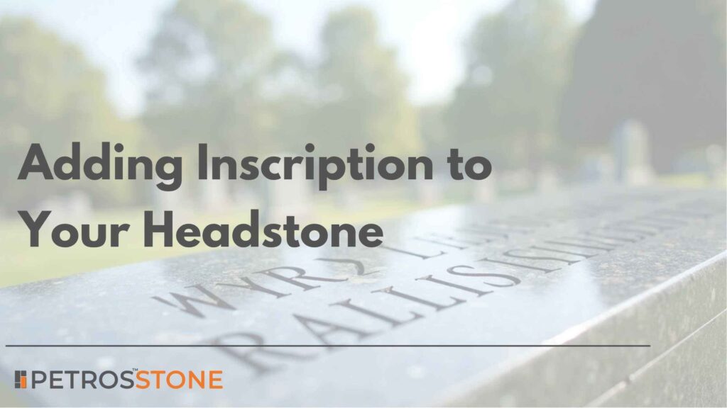 Cost of Adding an Inscription to Your Headstone