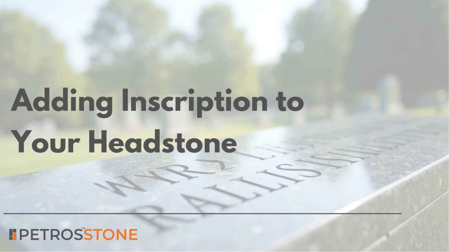 Cost of Adding an Inscription to Your Headstone | Detailed Guide