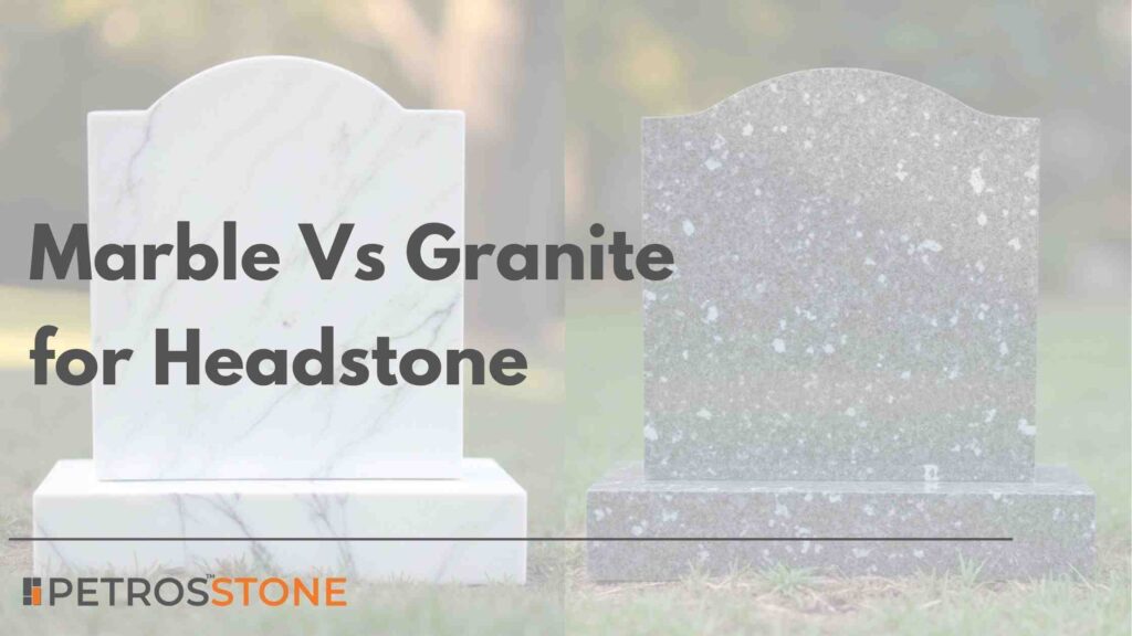 Marble Vs Granite for Headstone Read Before You Buy