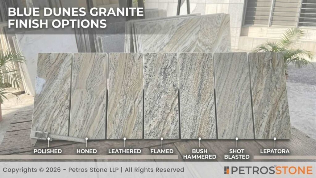 Blue Dunes Granite Finish Options