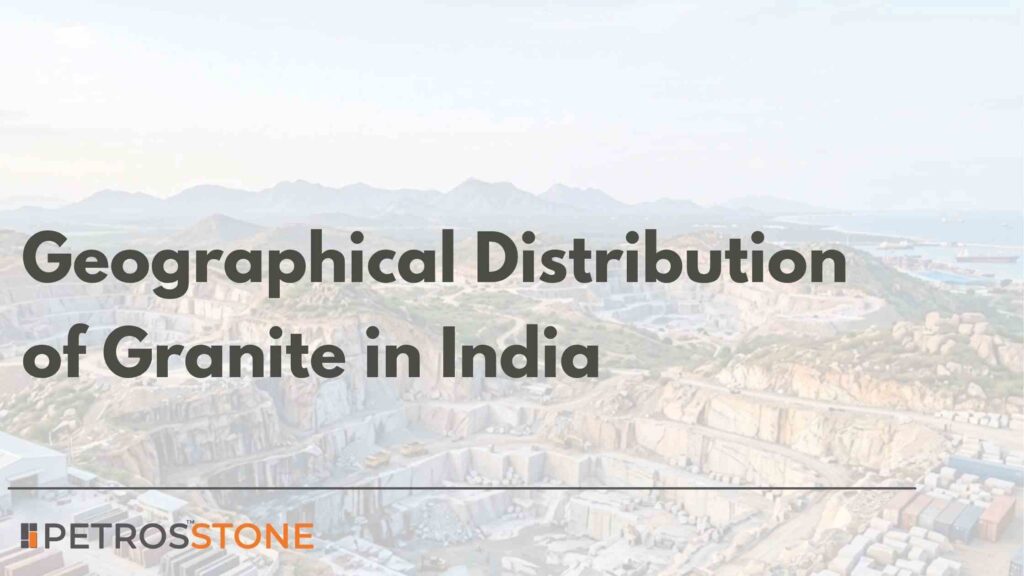 Understanding the Geographical Distribution of Granite in India