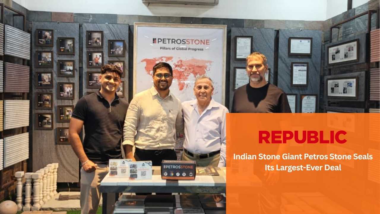 Republic_Indian Stone Giant Petros Stone Seals Its Largest-Ever Deal